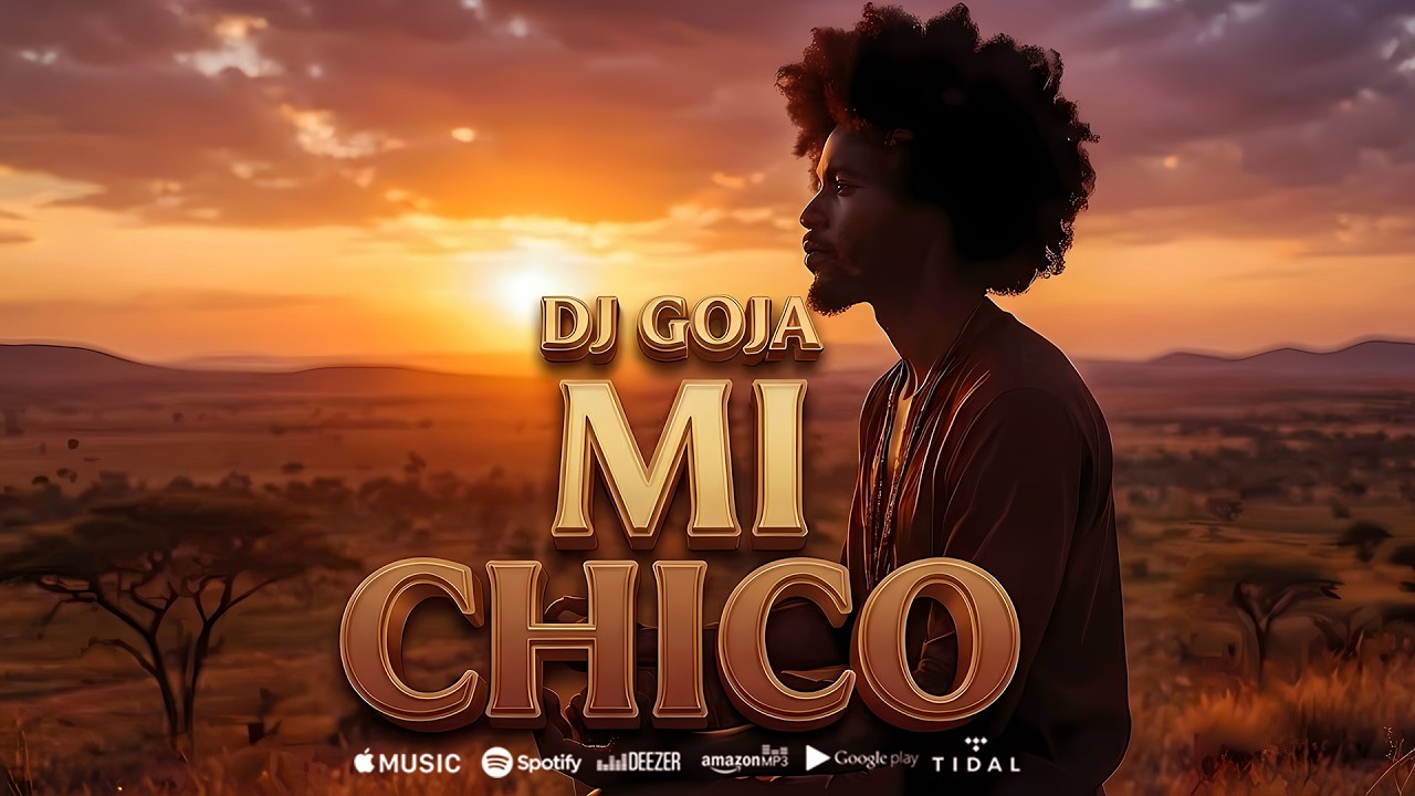 DJ Goja - Mi Chico