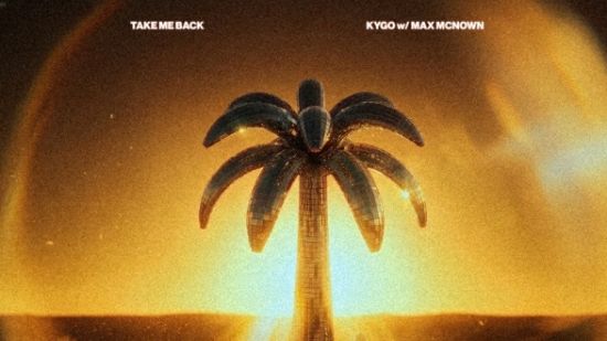 Kygo създава новия си сингъл „Take Me Back“ съвместно с Max McNown
